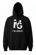 I'M GREAT Statement Pullover Hoodie - Black