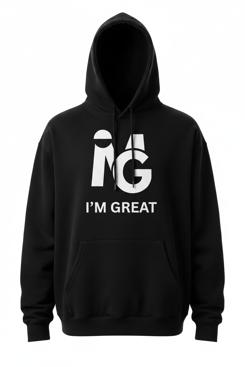 I'M GREAT Statement Pullover Hoodie - Black