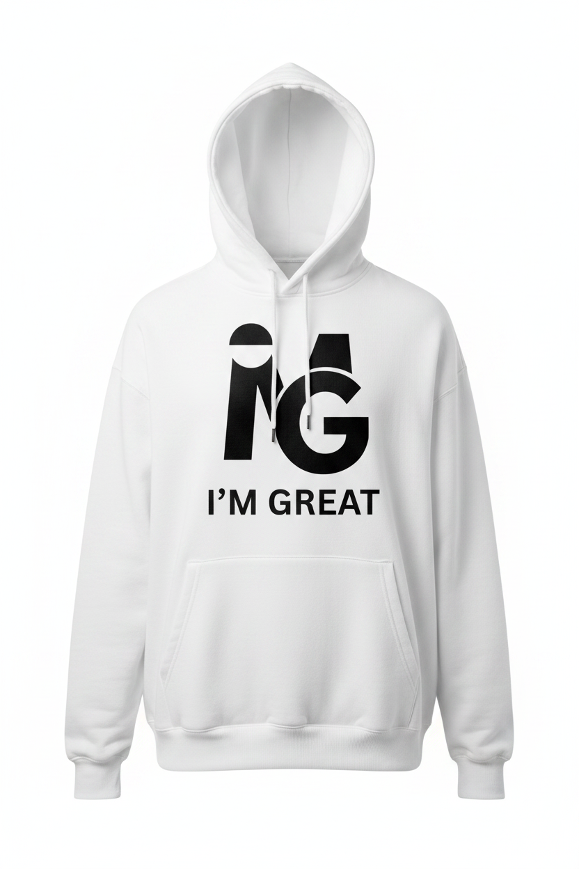 I'M GREAT Statement Pullover Hoodie - White