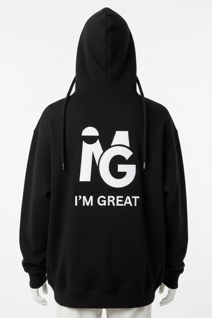 I'M GREAT Zip Hoodie - Black Back
